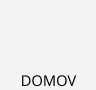 DOMOV